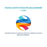 Change Agents in Healthcare Leadership (CAHL) logo - Similar company to Chips- Center For Healthcare Improvement And Patient Simulation