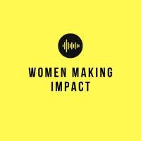 Women Making Impact