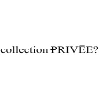 Collection Privee?