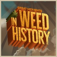 Great Moments in Weed History logo - Similar company to Jack Herer Brands