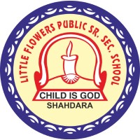 Little Flower Public Senior Secondary School, Delhi
