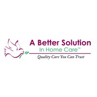 A Better Solution In Home Care Inland Empire logo - Similar company to A Better Solution Inland Empire
