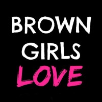 Brown Girls Love