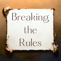 Breaking The Rules