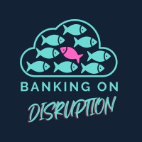 Banking on Disruption Podcast logo - Similar company to The Linkedbanker
