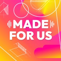 Made For Us Podcast logo - Similar company to Center For Inclusive Design & Innovation