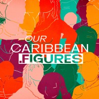 Our Caribbean Figures
