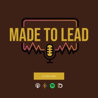 Made To Lead Podcast logo - Similar company to Blackties