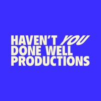Haven't You Done Well Productions logo - Similar company to Humdinger