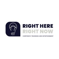 Right Here Right Now - Corporate Trainings and Entertainment
