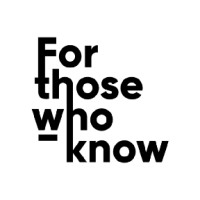 For Those Who Know