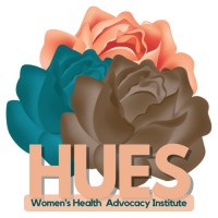 HUES Women’s Health Advocacy Institute logo - Similar company to Brownicity: Many Hues, One Humanity