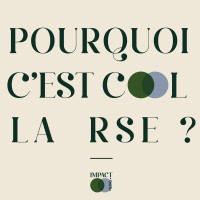 Pourquoi c'est cool la RSE ? - Le Podcast logo - Similar company to Impact Studio