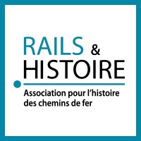 Rails Et Histoire - Association Pour L'Histoire Des Chemins De Fer