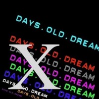 Days Old Dream