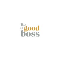 Be A Good Boss