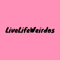 Livelifeweirdos