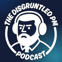 The Disgruntled PM Podcast logo - Similar company to Pm Unfiltered