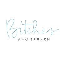 Bitches Who Brunch logo - Similar company to Coughlan Homes