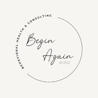 Begin Again Behavioral Health & Consulting logo - Similar company to 22Q Texas, Inc.