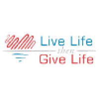 Live Life Then Give Life