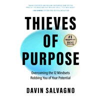 Thieves of Purpose: Overcoming the 12 Mindsets Robbing You of Your Potential logo - Similar company to Finding Purpose At Work