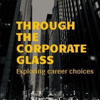 Through The Corporate Glass - a podcast that explores career choices logo - Similar company to Steil Concept & Creatie