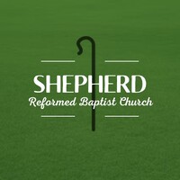 Shepherd Reformed Baptist Church logo - Similar company to Reformed Baptist