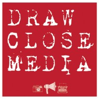 Draw Close Media