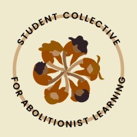 Student Collective for Abolitionist Learning logo - Similar company to Harriet'S Wildest Dreams