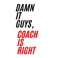 Damn It Guys, Coach Is Right logo - Similar company to Wolf Sports