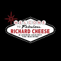 Richard Cheese & Lounge Against The Machine