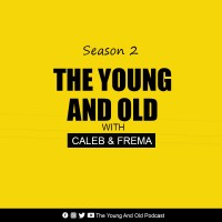 The Young And Old Podcast