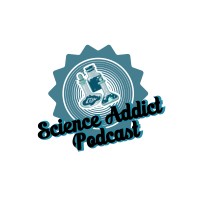 Science Addict Podcast