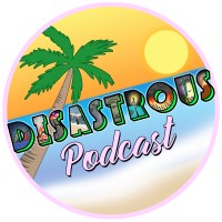 Disastrous Podcast logo - Similar company to Disastrous