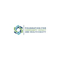 Foundation for Community Impact & Health Equity logo - Similar company to Everyday Life Consulting