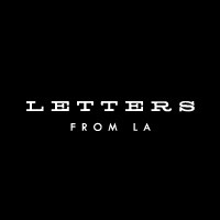 Letters From La