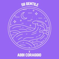 SII GENTILE E ABBI CORAGGIO logo - Similar company to Digitel S.R.L.