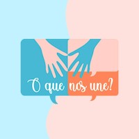 O Que Nos Une