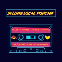 Selling Local Podcast logo - Similar company to The Sales Rebellion