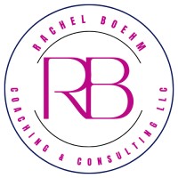 Rachel Boehm Coaching & Consulting Llc