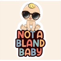 Not A Bland Baby