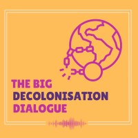 The Big Decolonisation Dialogue logo - Similar company to Sanitation Ambassadors Npc