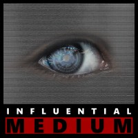 Influential Medium