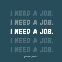 I Need A Job