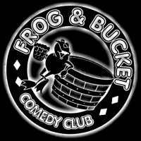 Frog And Bucket Comedy Club