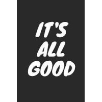 IT'S ALL GOOD CONSTRUCTION COMPANY logo - Similar company to All Construction Company