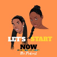 Let's Start Now Podcast logo - Similar company to Wama Consulting