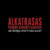 Alkatrasas - Visuomenės Priešas Nr.1