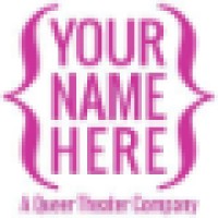 {Your Name Here} A Queer Theater logo - Similar company to Ihi Therapy Center | The Institute For Human Identity